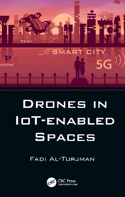Drones in IoT-enabled Spaces by Fadi Al-Turjman
