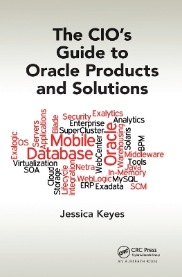 The CIO's Guide to Oracle Products and Solutions book