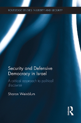 Security and Defensive Democracy in Israel: A Critical Approach to Political Discourse book