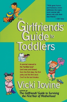 Girlfriends' Guide to Toddlers book