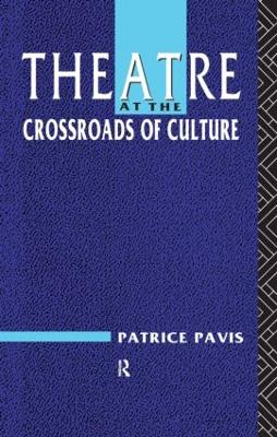Theatre at the Crossroads of Culture book