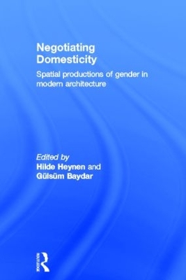 Negotiating Domesticity by Hilde Heynen