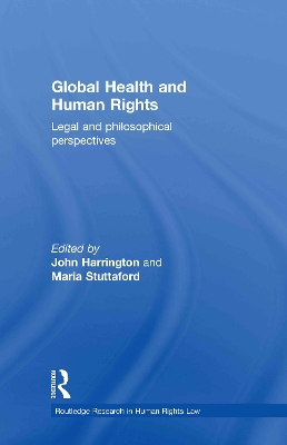 Global Health and Human Rights by John Harrington