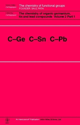 Chemistry of Organic Germanium, Tin and Lead Compounds book