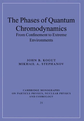 The Phases of Quantum Chromodynamics by John B. Kogut