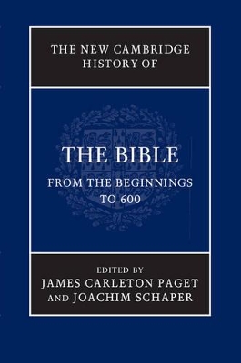 New Cambridge History of the Bible: Volume 1, From the Beginnings to 600 book