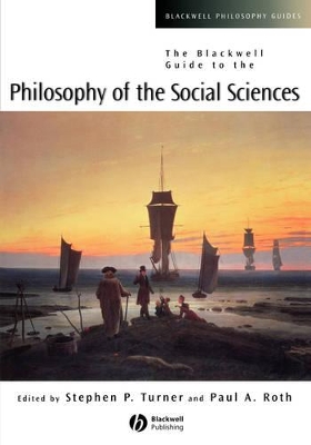 Blackwell Guide to the Philosophy of the Social Sciences book