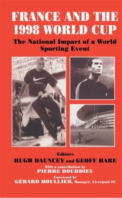 France and the 1998 World Cup by Hugh Dauncey