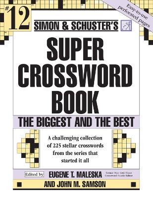 Simon and Schuster Super Crossword Puzzle Book #12 book