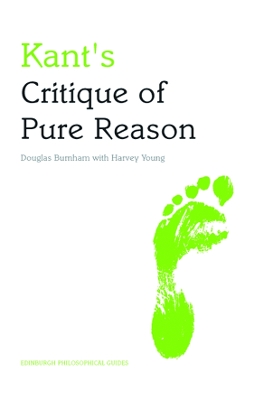 Kant's Critique of Pure Reason by Douglas Burnham