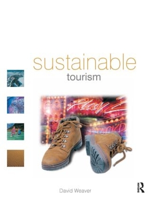 Sustainable Tourism by David Weaver