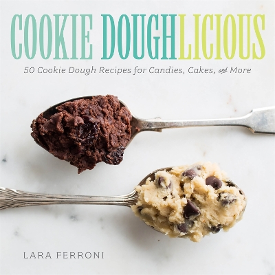 Cookie Doughlicious by Lara Ferroni