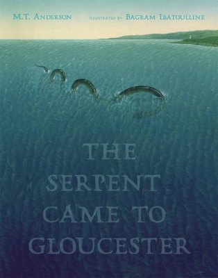 Serpent Came To Gloucester book