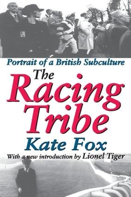 The Racing Tribe by Kate Fox