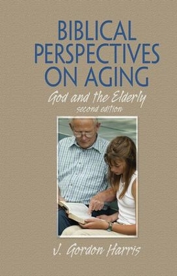 Biblical Perspectives on Aging book