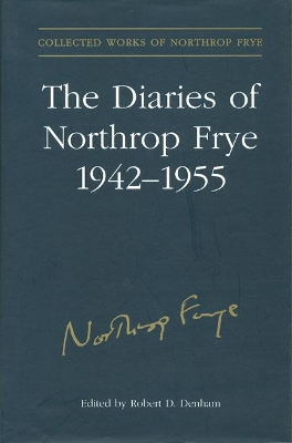 Diaries of Northrop Frye, 1942-1955 book