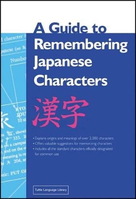 Guide to Remembering Japanese Characters book