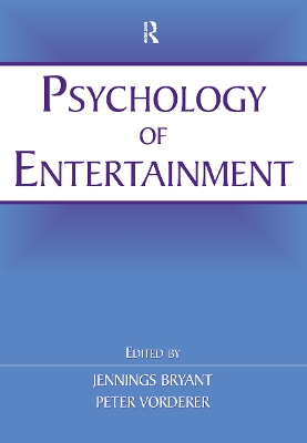 Psychology of Entertainment by Jennings Bryant