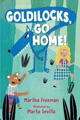 Goldilocks, Go Home! book