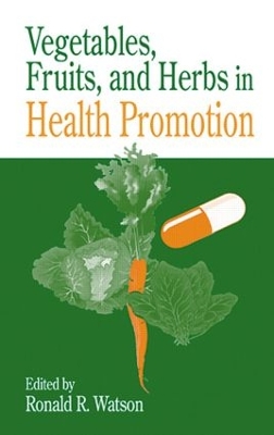 Vegetables, Fruits, and Herbs in Health Promotion book