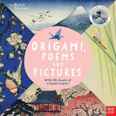 British Museum: Origami, Poems and Pictures - Celebrating the Hokusai Exhibition at the British Museum book