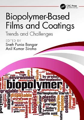 Biopolymer-Based Films and Coatings: Trends and Challenges by Sneh Punia Bangar