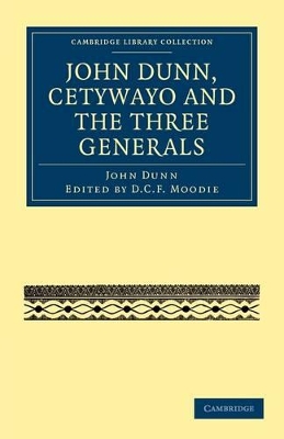 John Dunn, Cetywayo and the Three Generals book