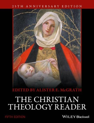 Christian Theology Reader by Alister E. McGrath