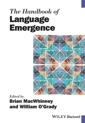 The Handbook of Language Emergence by Brian MacWhinney