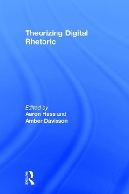 Theorizing Digital Rhetoric book