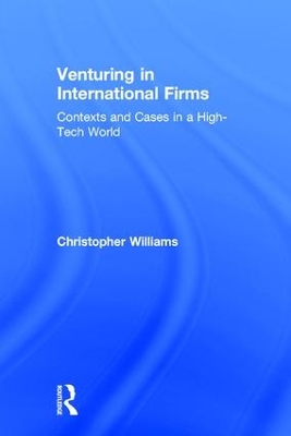 Venturing in International Firms by Christopher Williams