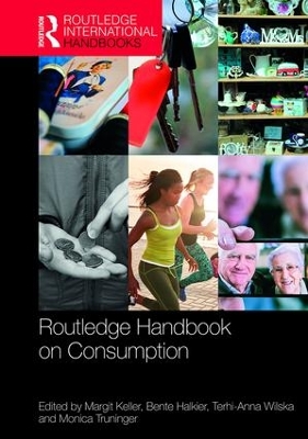 Routledge Handbook on Consumption by Margit Keller