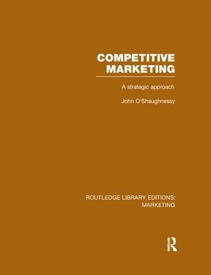 Competitive Marketing by John O'Shaughnessy