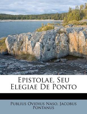 Epistolae, Seu Elegiae de Ponto book