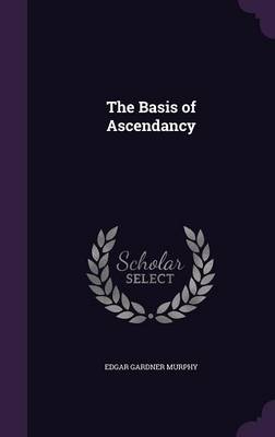 The Basis of Ascendancy book