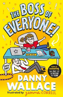 The Boss of Everyone: The brand-new comedy adventure from the author of The Day the Screens Went Blank book