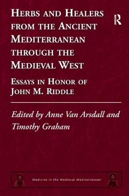 Herbs and Healers from the Ancient Mediterranean Through the Medieval West book