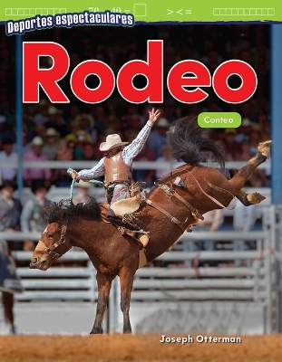 Deportes espectaculares: Rodeo: Conteo (Spectacular Sports: Rodeo: Counting) by Joseph Otterman