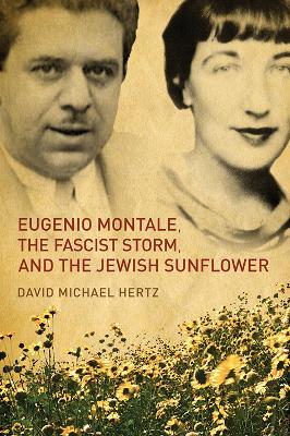 Eugenio Montale, The Fascist Storm and the Jewish Sunflower book