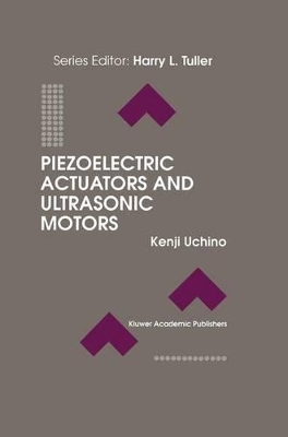 Piezoelectric Actuators and Ultrasonic Motors book