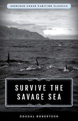 Survive the Savage Sea: Sheridan House Maritime Classics book