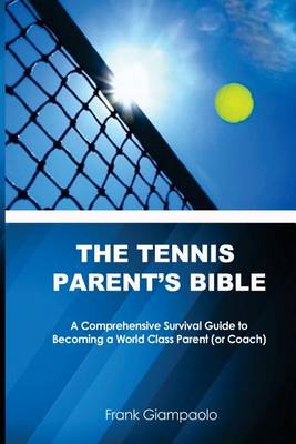 Tennis Parent's Bible book