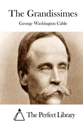 Grandissimes by George Washington Cable