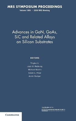 Advances in GaN, GaAs, SiC and Related Alloys on Silicon Substrates: Volume 1068 book