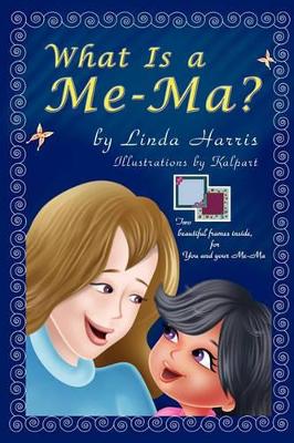 What Is a Me-Ma? book