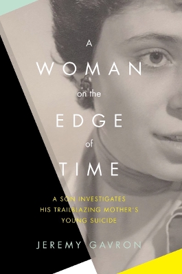 A Woman on the Edge of Time by Jeremy Gavron