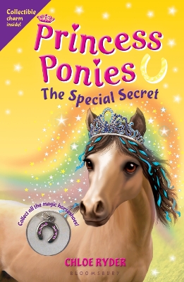 Princess Ponies 3: The Special Secret by Chloe Ryder