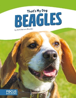 That's My Dog: Beagles by Beth Bence Reinke