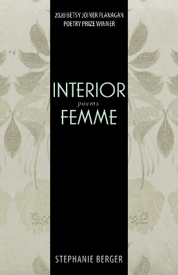 Interior Femme: Poems book