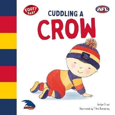 Cuddling A Crow: Adelaide Crows book